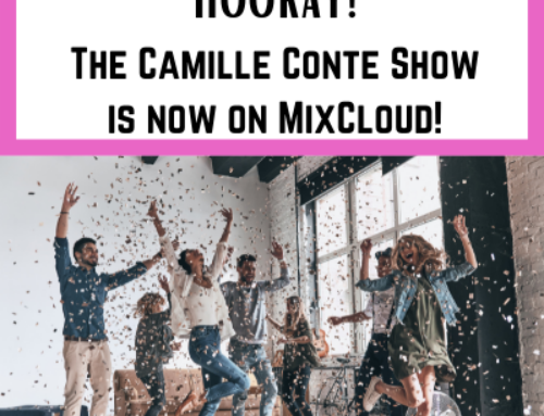 The Camille Conte Show is now on MixCloud!