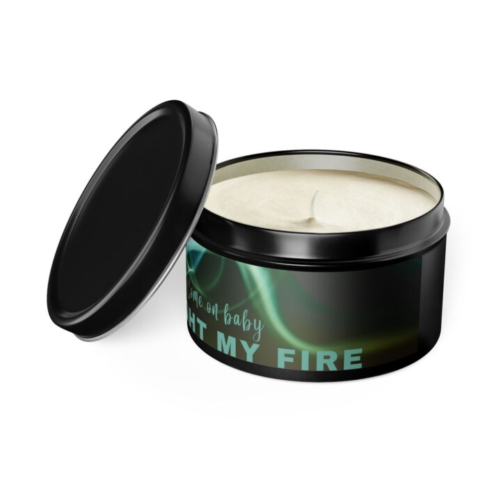 Black Light My Fire Tin Candle - Image 25